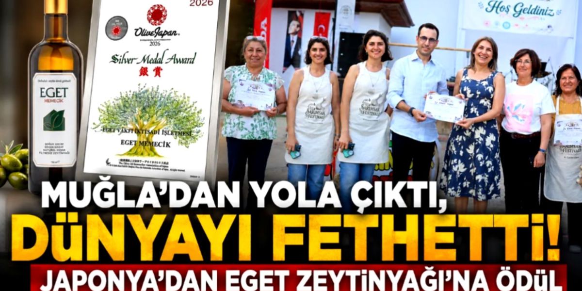 MUĞLA'DAN YOLA ÇIKTI DÜNYAYI FETHETTİ! JAPONYA'DAN EGET ZEYTİNYAĞI'NA ÖDÜL