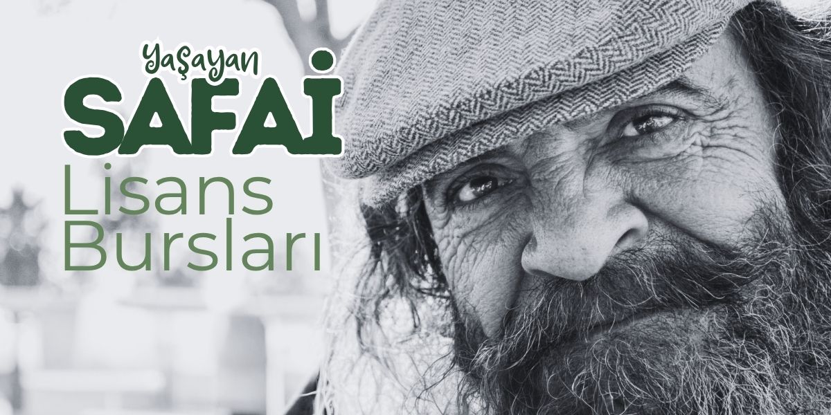 YAŞAYAN SAFAİ LİSANS BURSLARI